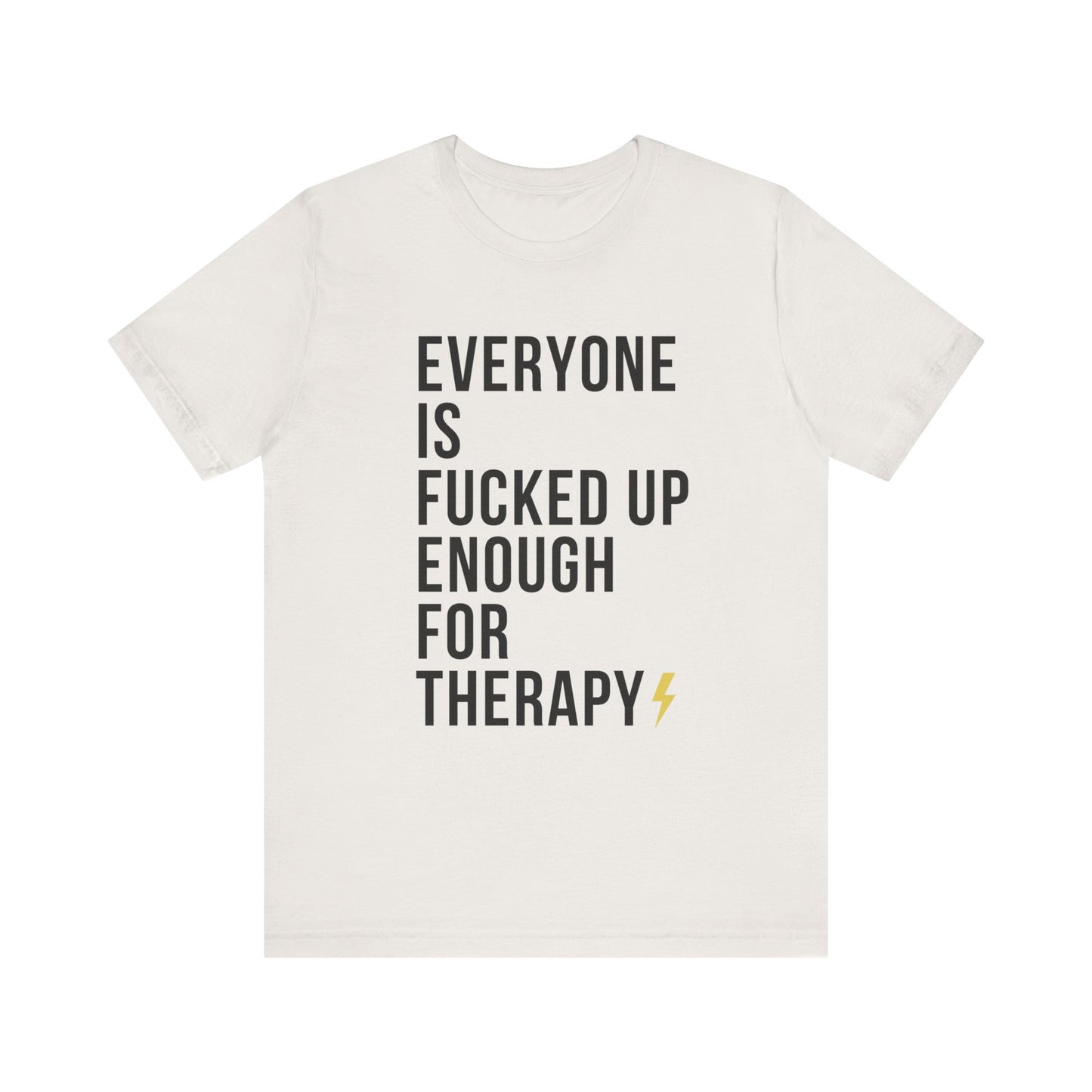 Everyone Needs Therapy Unisex Tee