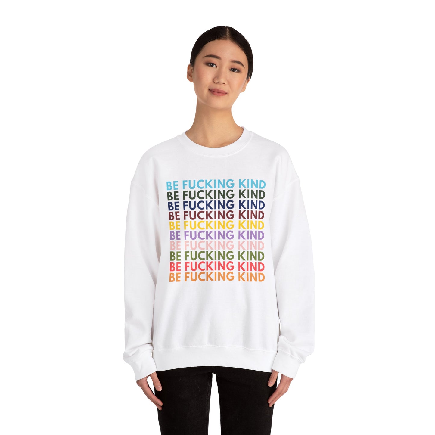 Be F*ing Kind Rainbow Crewneck Sweatshirt