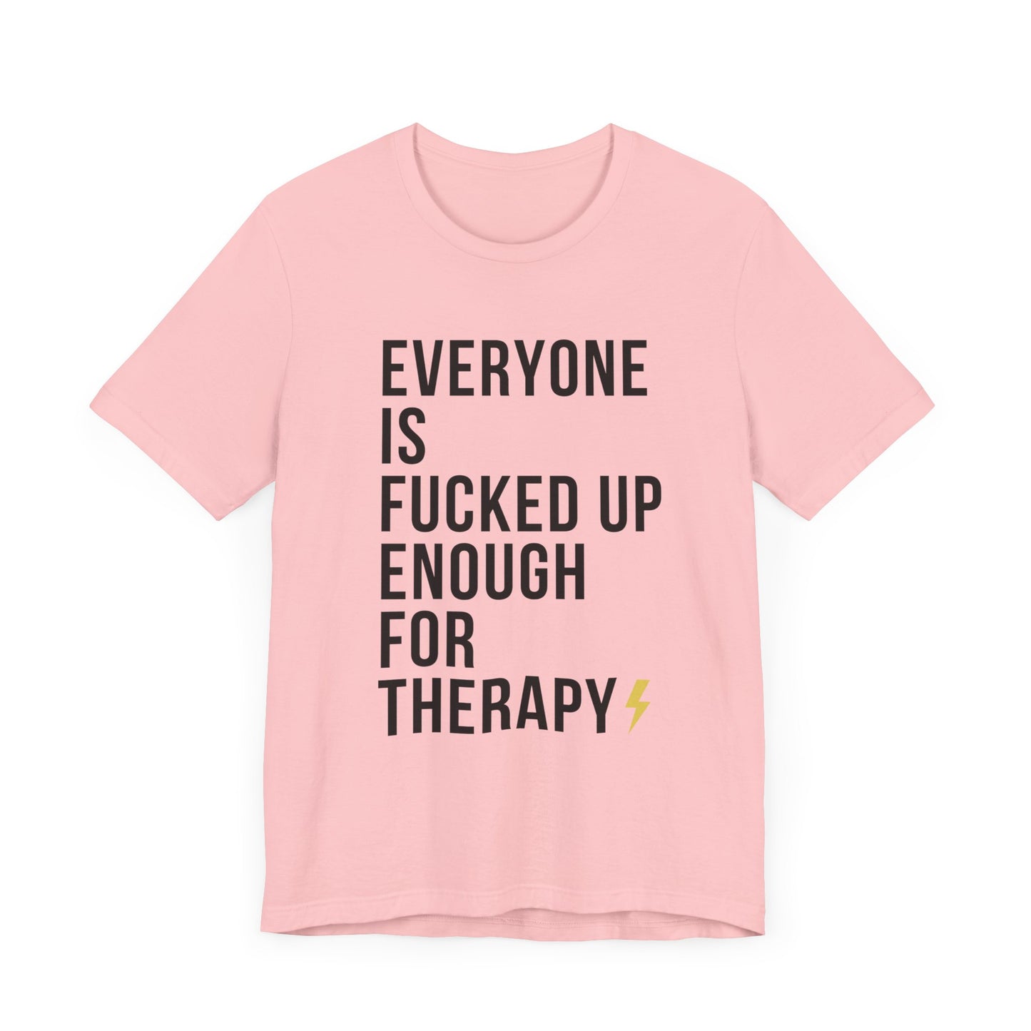 Everyone Needs Therapy Unisex Tee
