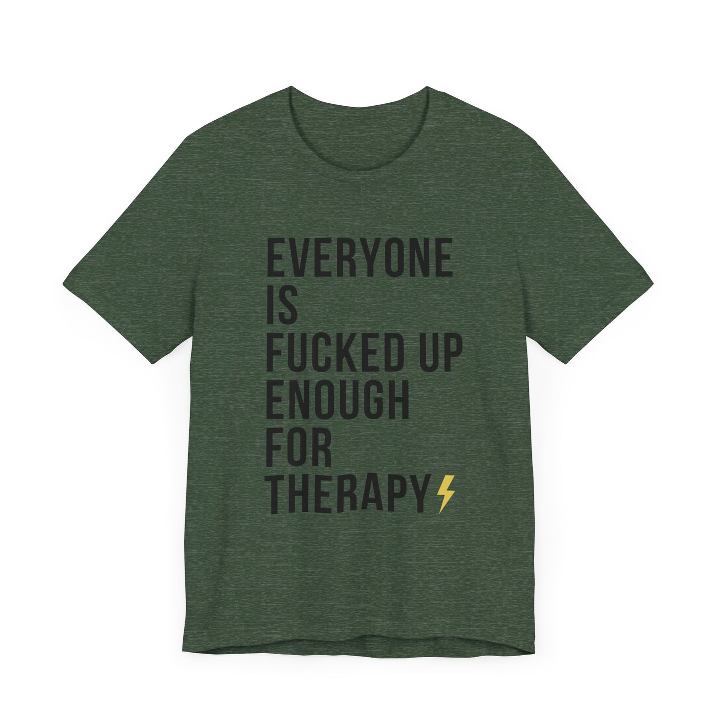 Everyone Needs Therapy Unisex Tee
