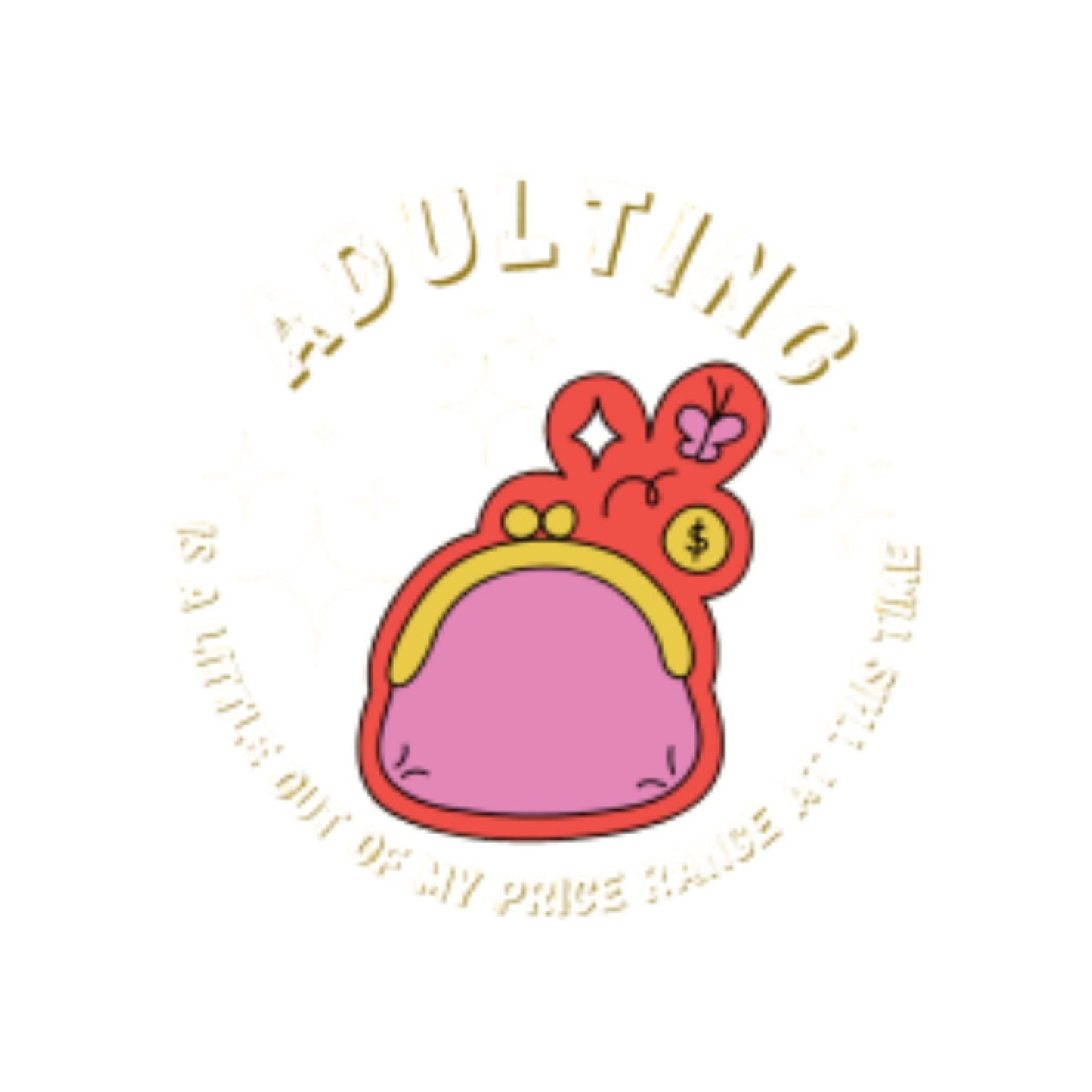 Out of My Price Range Sticker