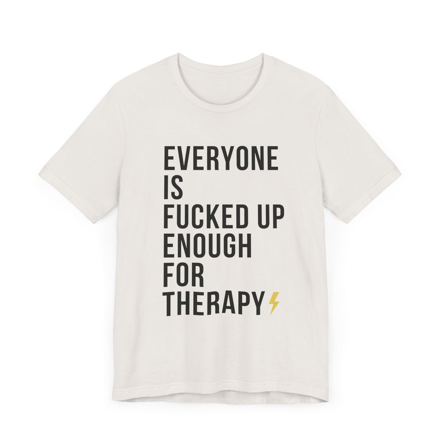 Everyone Needs Therapy Unisex Tee