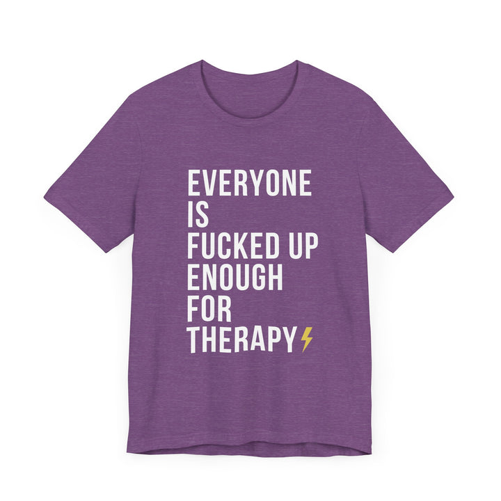 Everyone Needs Therapy Unisex Tee
