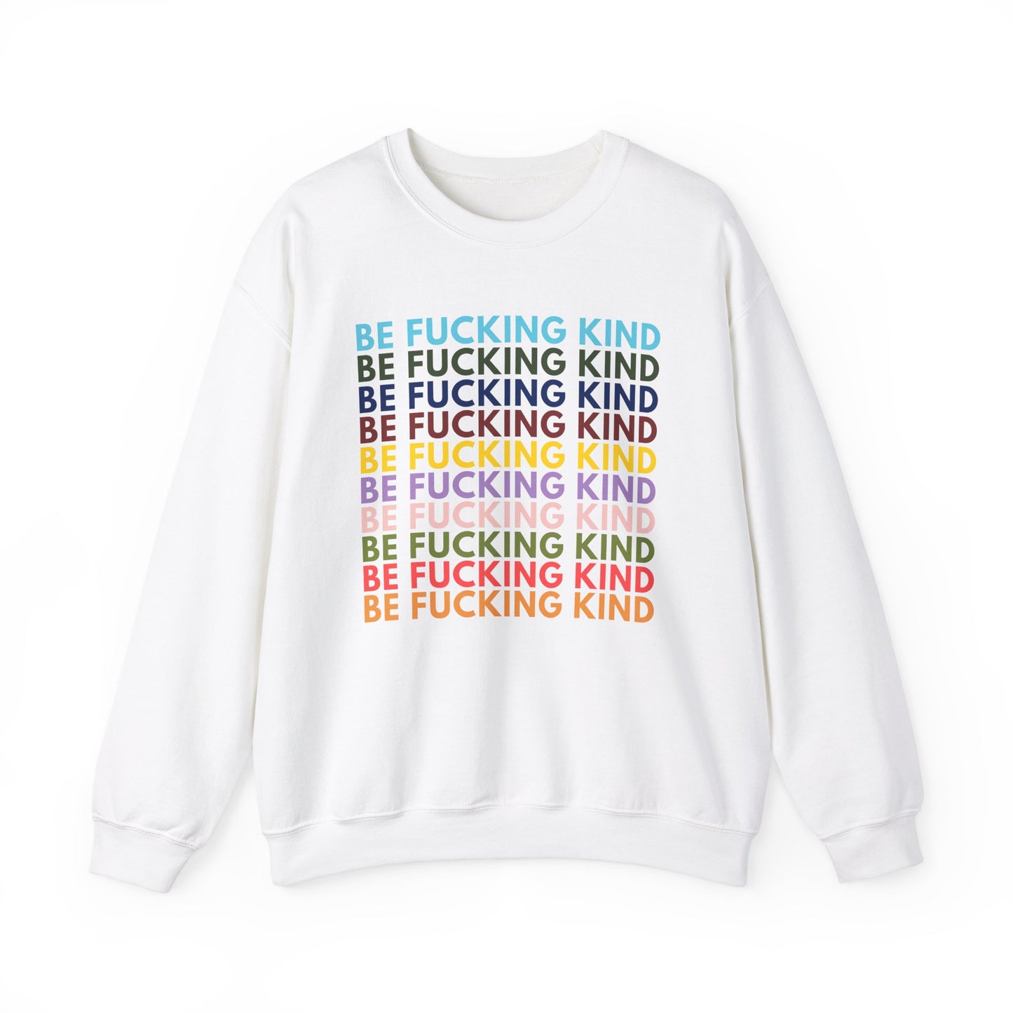 Be F*ing Kind Rainbow Crewneck Sweatshirt