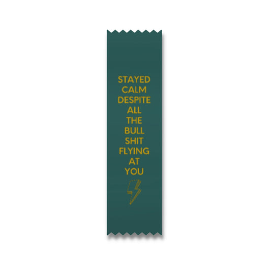 STAYED CALM RIBBON