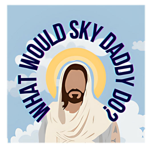 What Would Sky Daddy Do Sticker
