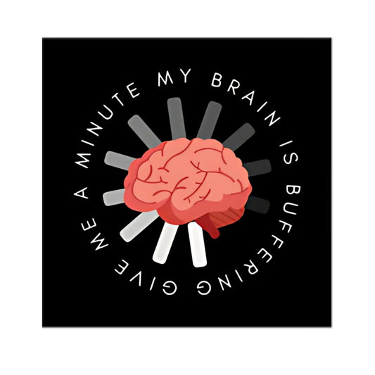 My Brain is Buffering Sticker