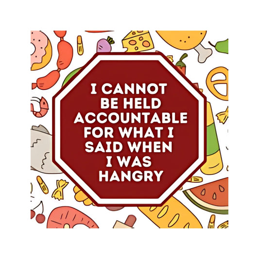 What I Said When I Was Hangry Sticker