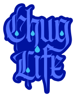 Chug Life Sticker