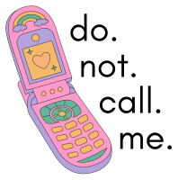 Do Not Call Me Sticker