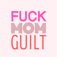 F*ck Mom Guilt Sticker