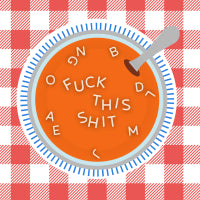 Fuck This Sh*t Soup Table Sticker