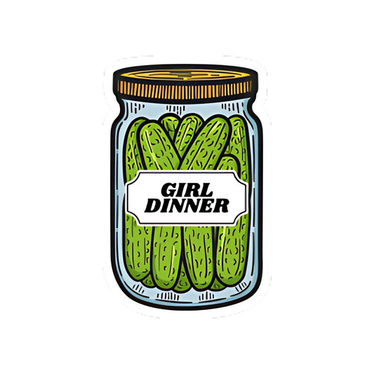 Girl Dinner Pickle Jar Sticker