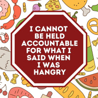 What I Said When I Was Hangry Sticker