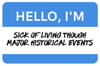 Hello I'm Sick of Events Sticker