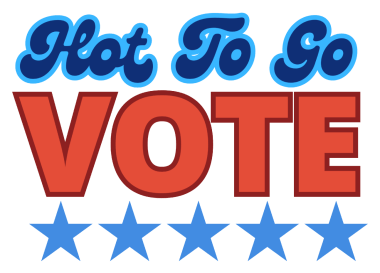 Hot To Go Vote Sticker