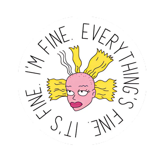 Cynthia is Fine Sticker