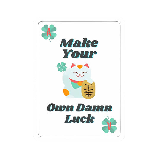 Make Your Own Damn Luck Cat Sticker