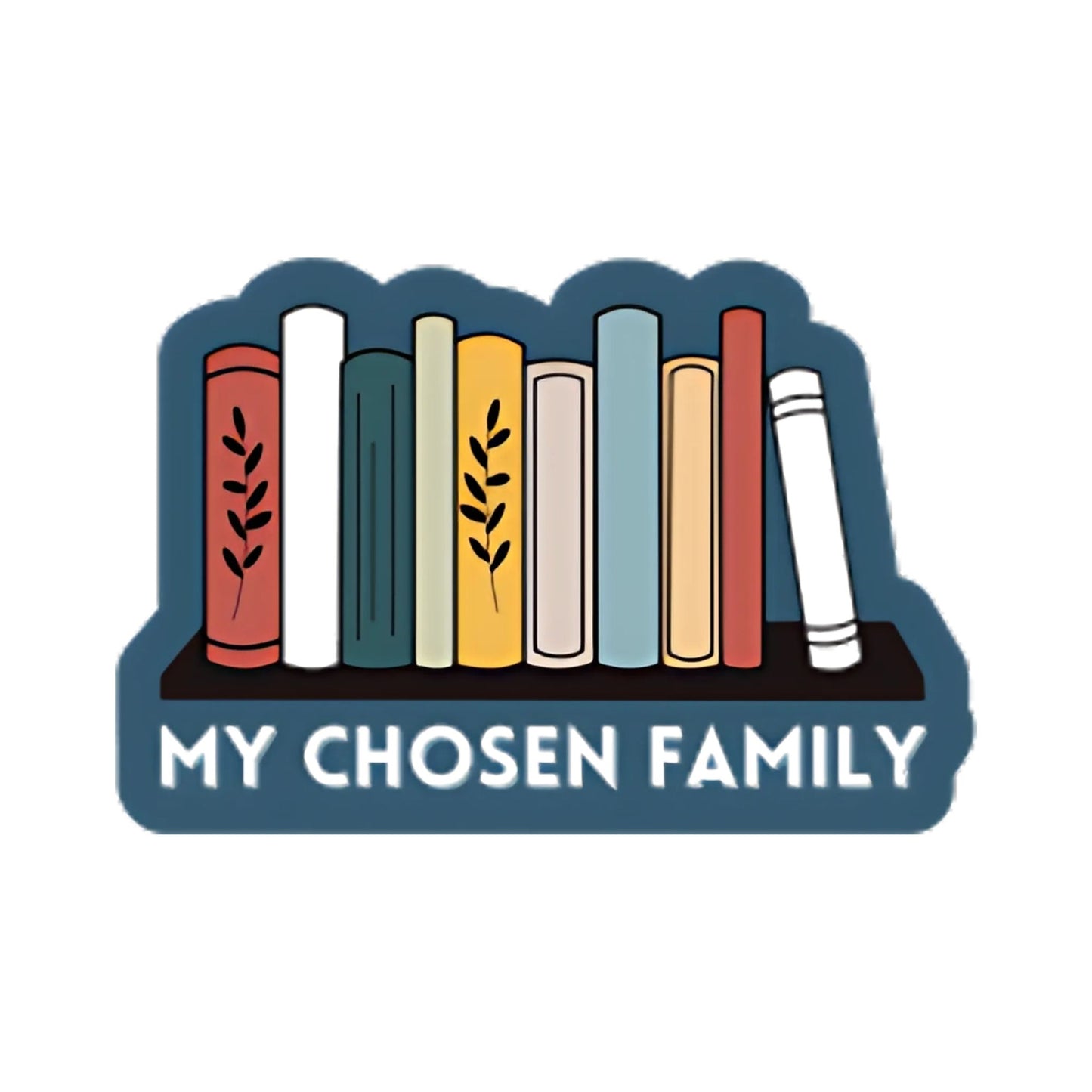 My Chosen Family Sticker