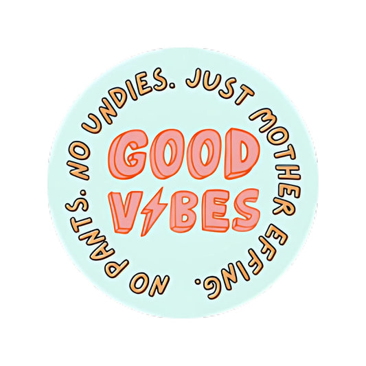 No Pants No Undies Sticker