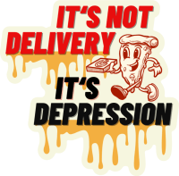 Depression Not Delivery Sticker