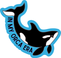 In My Orca Era Sticker