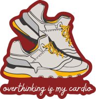 Overthinking Is My Cardio Sticker