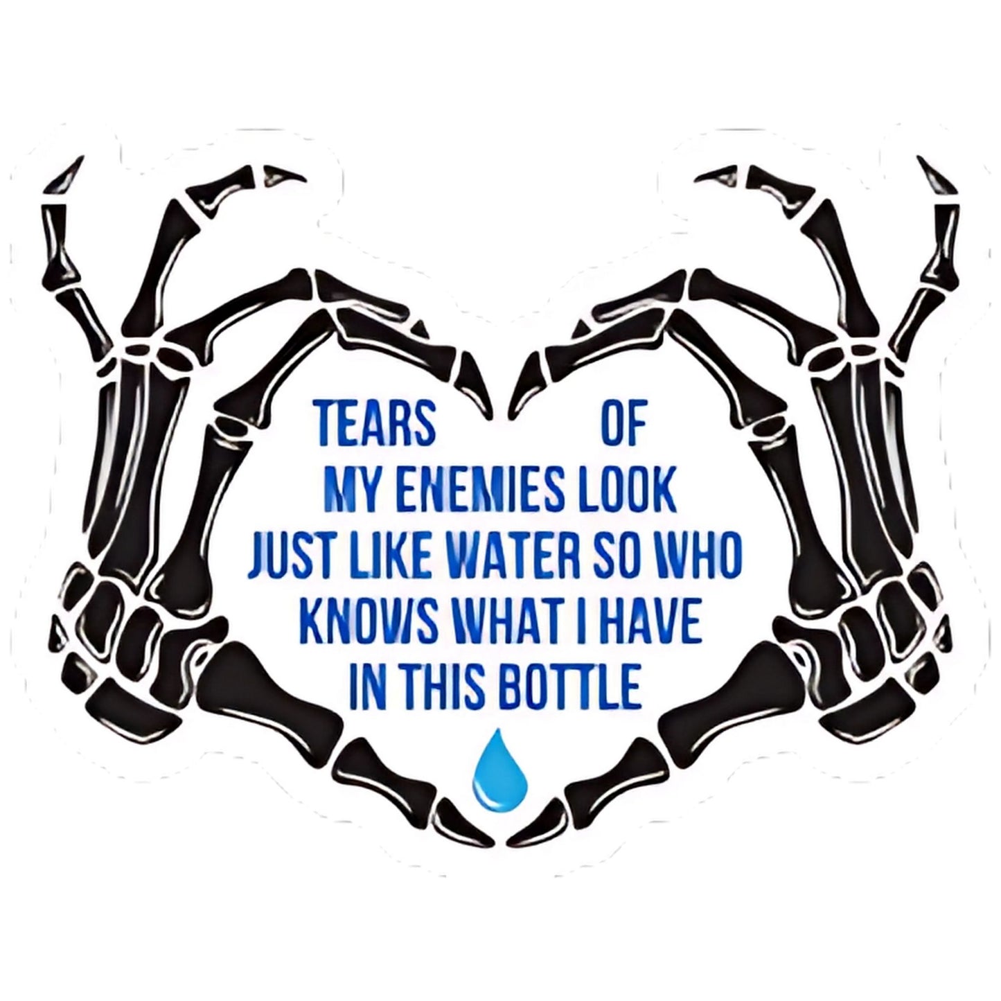 Tears Of My Enemies Sticker