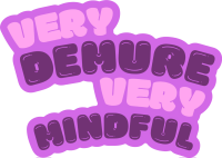 Very Demure Very Mindful Sticker