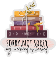 My Weekend is Booked Sticker