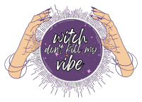 Witch Don't Kill My Vibe Sticker