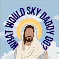 What Would Sky Daddy Do Sticker