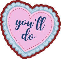 You'll Do Heart Sticker